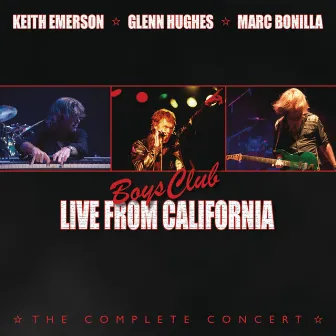 Boys Club: Live From California by Keith Emerson