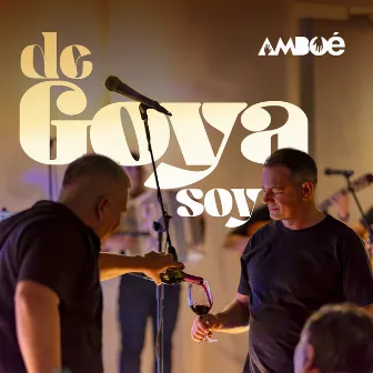 De Goya Soy by Amboé