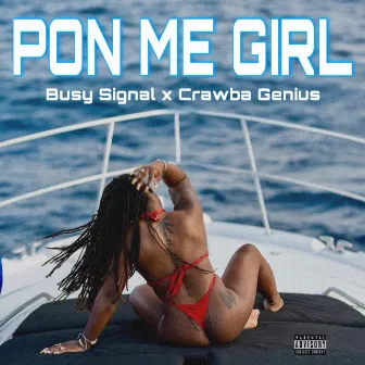 Pon Me Girl by Crawba Genius