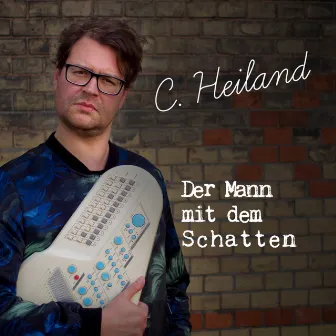 Der Mann mit dem Schatten by C. Heiland