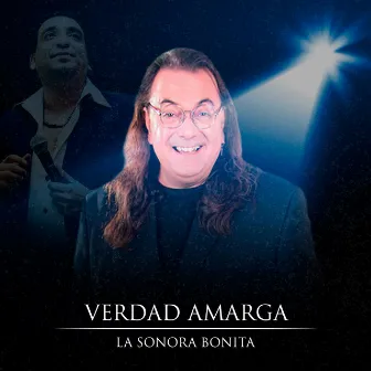 Verdad Amarga by La Sonora Bonita