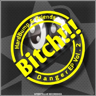 Danger EP, Vol. 2 (Bitch!!!) by HardBump