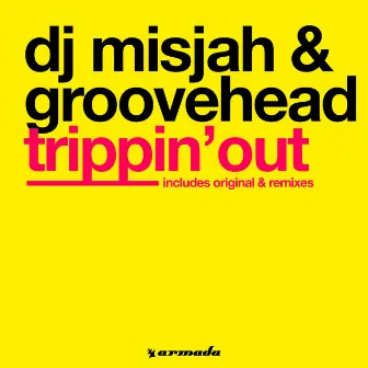 Trippin' Out by DJ Misjah