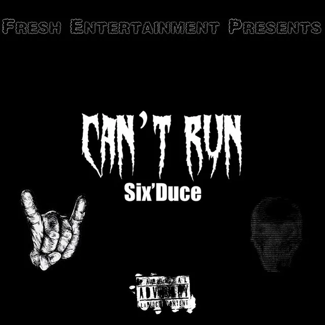 Can't Run - Six’Duce BG Remix