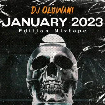 January Edition Mixtape by Dj Oluwani