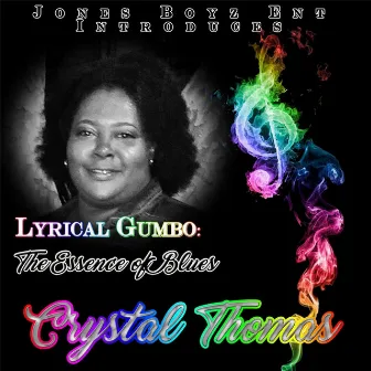 Lyrical Gumbo: The Essence of Blues by Crystal Thomas