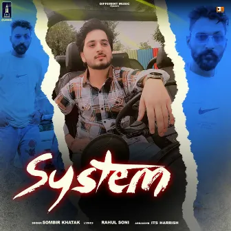 System by Sombir Khatak