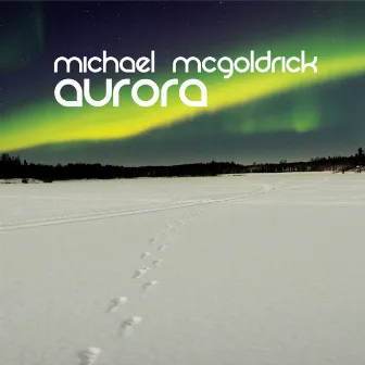 Aurora by Michael McGoldrick