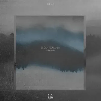 Elusion EP by Isolated Lines