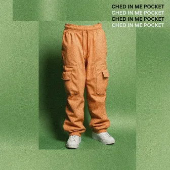 Ched in Me Pocket by Mudmoon