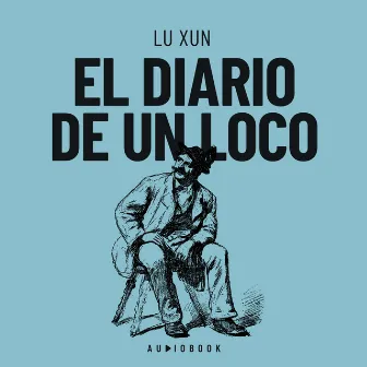 El diario de un loco (Completo) by 