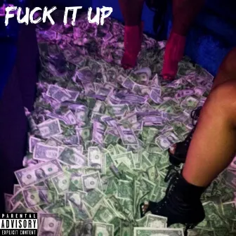 Fuck It Up by JiGGY, The Finesse God