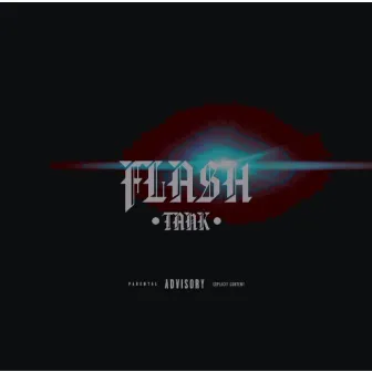 Flash by TANK