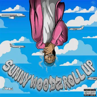 Sunny Woodz Roll Up by Unknown Artist