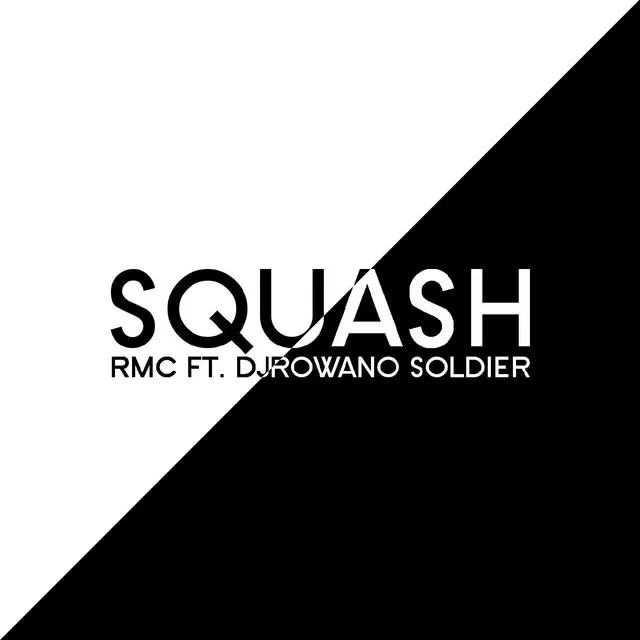 Squash (with DJRowano Soldier)