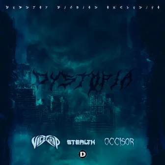 Dystopia by Stealth