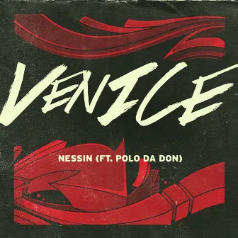 Nessin (feat. Polo Da Don) - Single by Venice