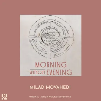 Morning Without Evening (Original Motion Picture Soundtrack) by Milad Movahedi