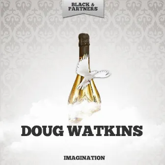 Imagination by Doug Watkins