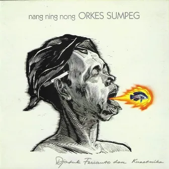 Orkes Sumpeg (Nang Ning Nong) by Kuaetnika