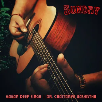 Sunday by Gagan Deep Singh