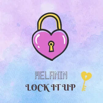 Lock It Up by Melanin