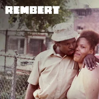 Rembert by Rembert