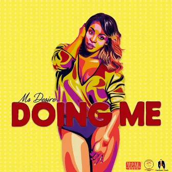 Doing Me by Ms. Desire