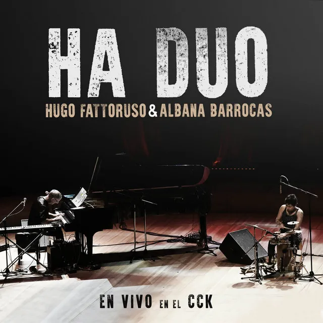 HA DUO (En vivo en el CCK)