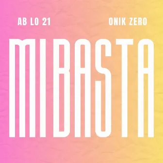 Mi Basta by Onik Zero