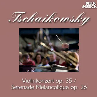 Tschaikowsky: Violinkonzert, Op. 35 - Serenade Melancolique, Op. 26 by Tibor Szöke