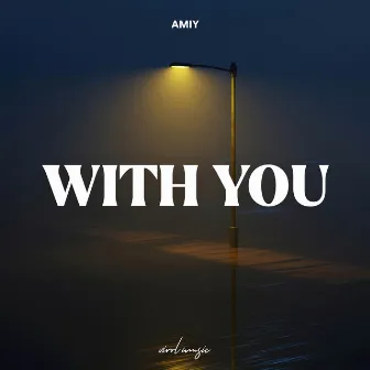 With You by Amiy