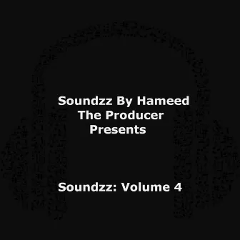 Soundzz, Vol. 4 by Soundzz by Hameed the Producer