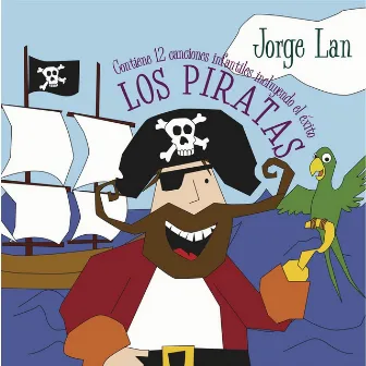 Los Piratas by Jorge Lan