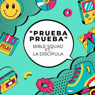 PRUEBA PRUEBA by Bible Squad