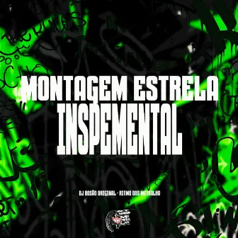 Montagem Estrela Inspemental by Ritmo dos Metralha