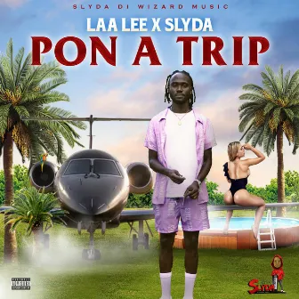 Pon a Trip by Slyda