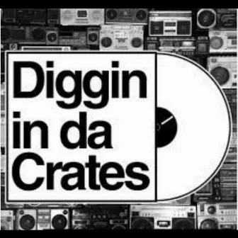 Diggin in da Crates by Street Hustle