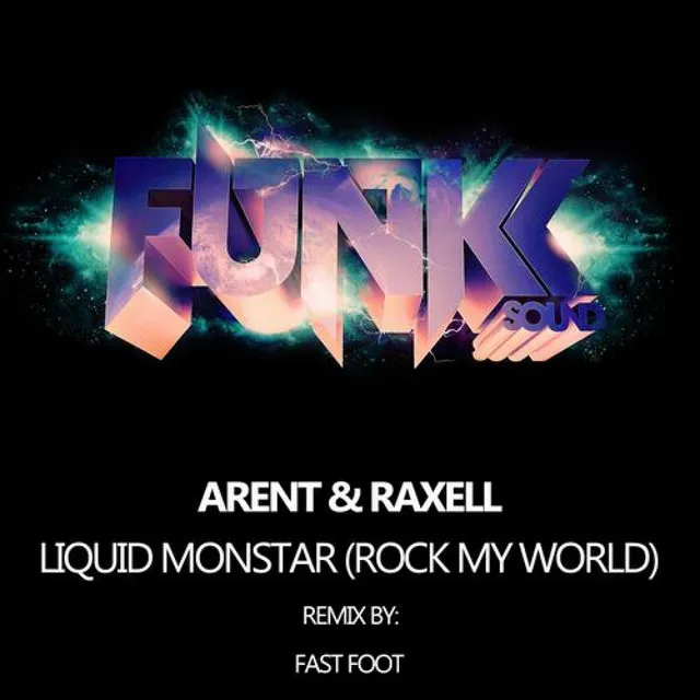 Liquid Monstar (Rock My World) - Original Mix