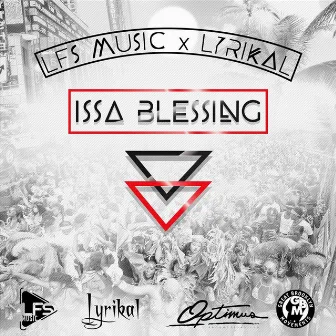 Issa Blessing by LFS Music