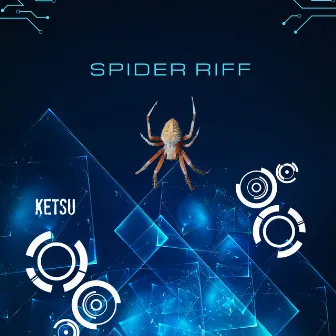 Spider Riff by Ketsu