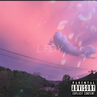 L.F.D.Y. by SUBBY