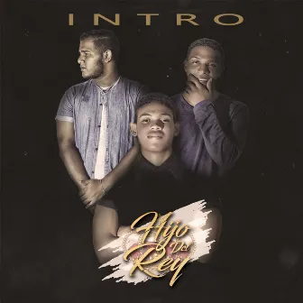 Intro - Hijo del Rey by Sakrosanto