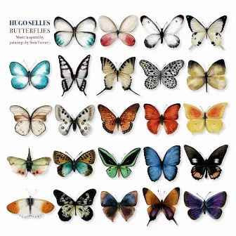 Butterflies (Music Inspired by Paintings by Sara Fuentes) by Hugo Selles