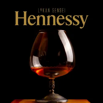 Hennessy by Lykan Sensei