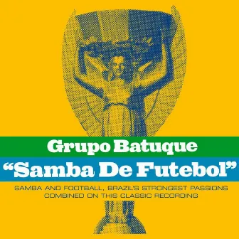 Samba de Futebol by Grupo Batuque