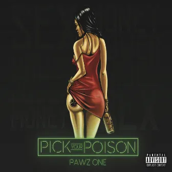 Pick Your Poison by Pawz One