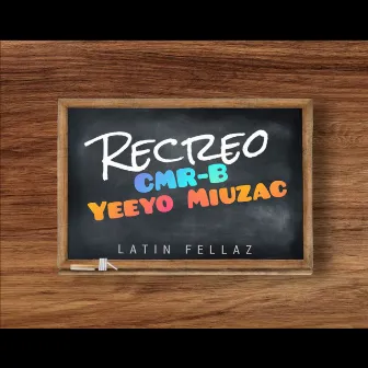 Recreo by Yeeyo Miuzac