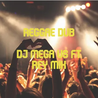 Reggae Dub by dj mega us