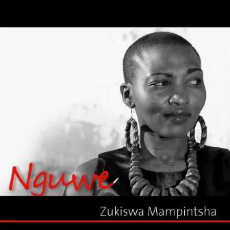 Nguwe by Zukiswa Mampintsha